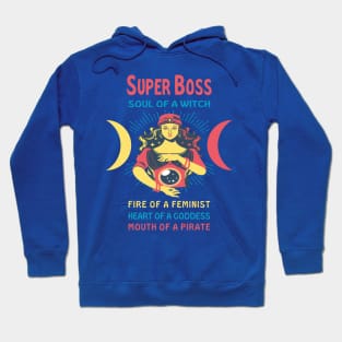 SUPER BOSS THE SOUL OF A WITCH SUPER BOSS BIRTHDAY GIRL SHIRT Hoodie